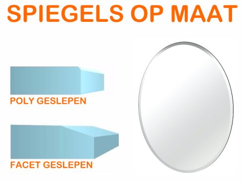 Spiegel op maat 4 mm ovaal (Poly geslepen)